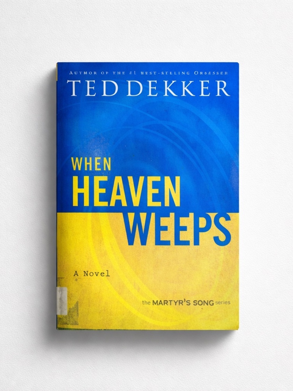 Ted Dekker 'When Heaven Weeps' Novel